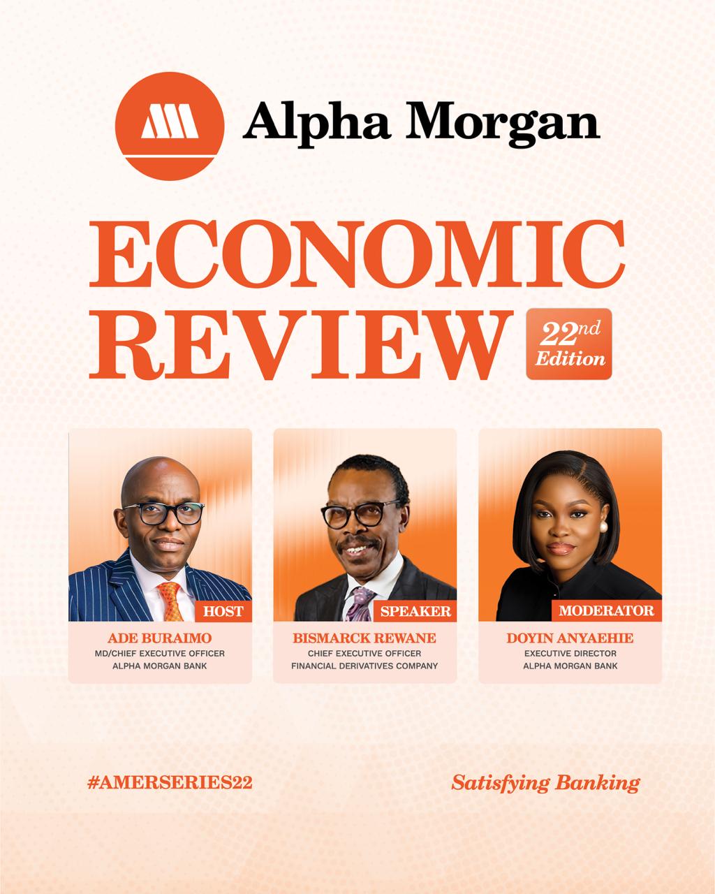 22nd Alpha Morgan Economic Review